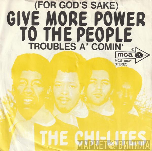 The Chi-Lites - (For God's Sake) Give More Power To The People