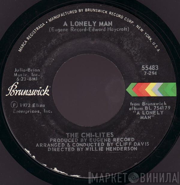 The Chi-Lites - A Lonely Man / The Man & The Woman (The Boy & The Girl)