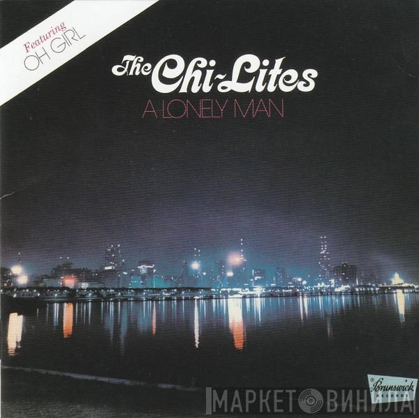  The Chi-Lites  - A Lonely Man