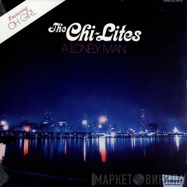  The Chi-Lites  - A Lonely Man