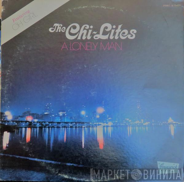  The Chi-Lites  - A Lonely Man