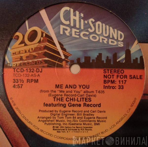 The Chi-Lites, Eugene Record - Me And You