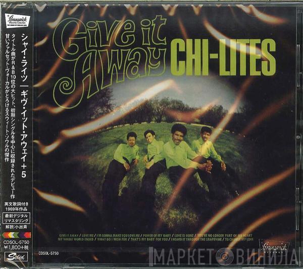  The Chi-Lites  - Give It Away