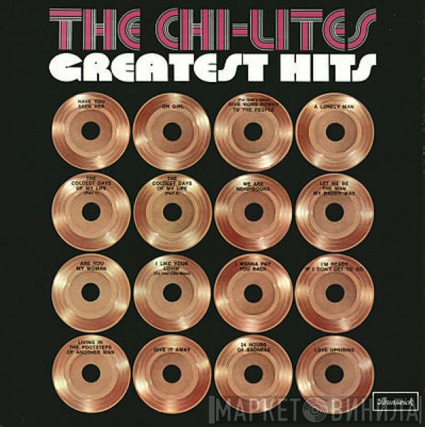 The Chi-Lites - Greatest Hits