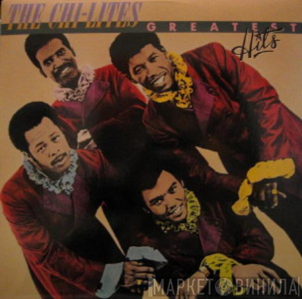 The Chi-Lites - Greatest Hits