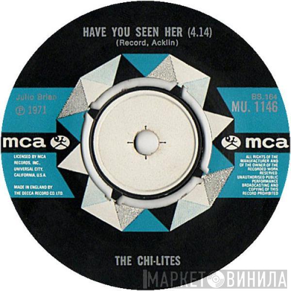 The Chi-Lites - Have You Seen Her