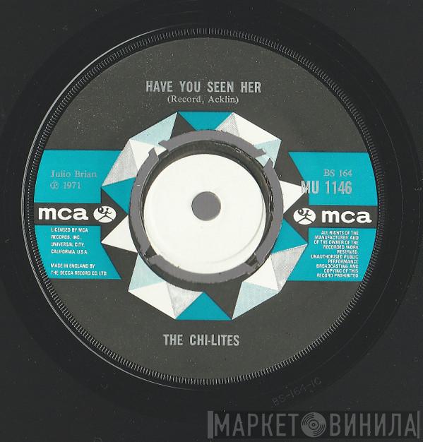 The Chi-Lites - Have You Seen Her