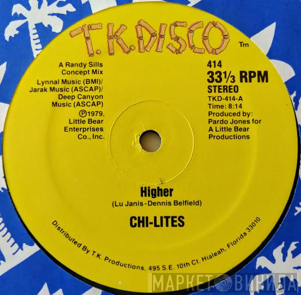 The Chi-Lites - Higher / Stay A Little Longer