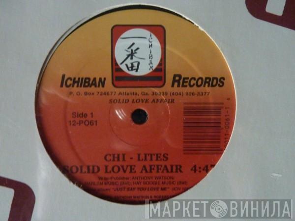 The Chi-Lites - Solid Love Affair