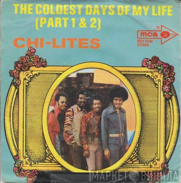 The Chi-Lites - The Coldest Days Of My Life (Part 1 & 2)