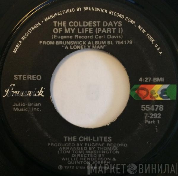  The Chi-Lites  - The Coldest Days Of My Life