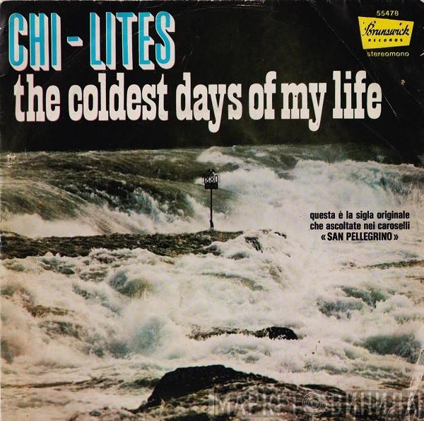 The Chi-Lites - The Coldest Days Of My Life