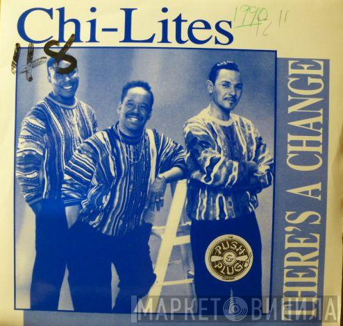 The Chi-Lites - There's A Change