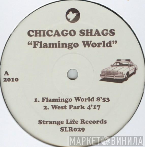 The Chicago Shags - Flamingo World