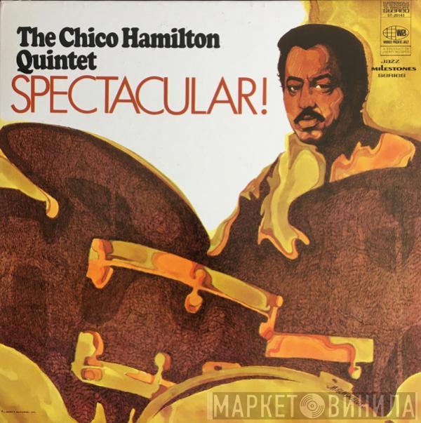 The Chico Hamilton Quintet - Spectacular!