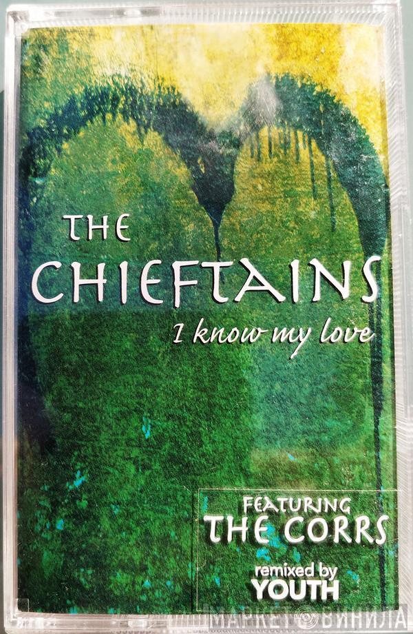 The Chieftains - I Know My Love