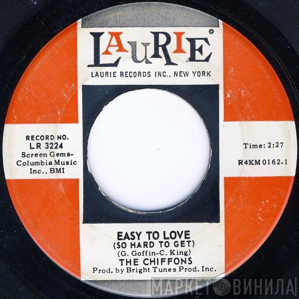  The Chiffons  - Easy To Love (So Hard To Get) / Tonight I Met An Angel