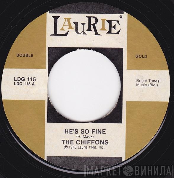  The Chiffons  - He's So Fine / A Love So Fine