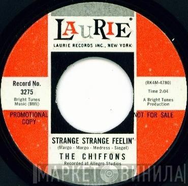  The Chiffons  - Strange Strange Feelin' / What Am I Gonna Do With You (Hey Baby)