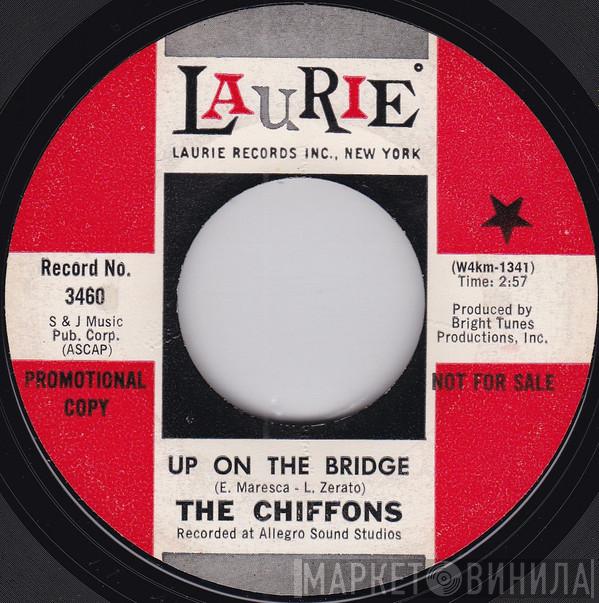  The Chiffons  - Up On The Bridge / March