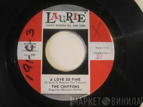  The Chiffons  - A Love So Fine