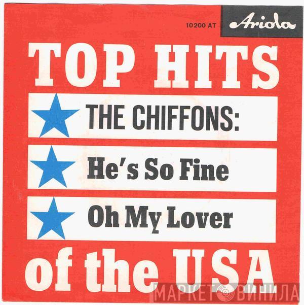 The Chiffons - He's So Fine / Oh My Lover