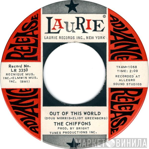  The Chiffons  - Out Of This World