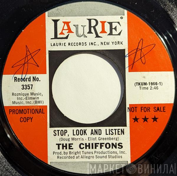  The Chiffons  - Stop, Look, And Listen