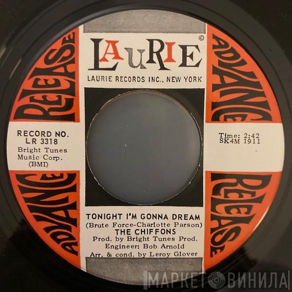  The Chiffons  - Tonight I'm Gonna Dream