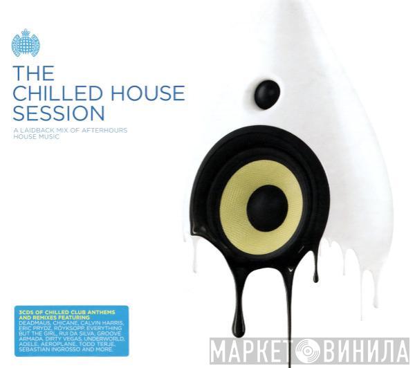  - The Chilled House Session