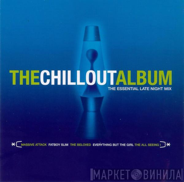  - The Chillout Album