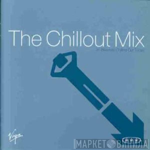 - The Chillout Mix