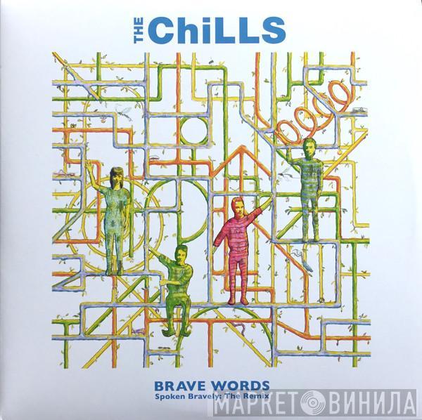 The Chills - Brave Words (Spoken Bravely: The Remix)