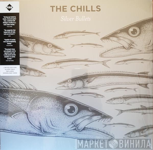 The Chills - Silver Bullets