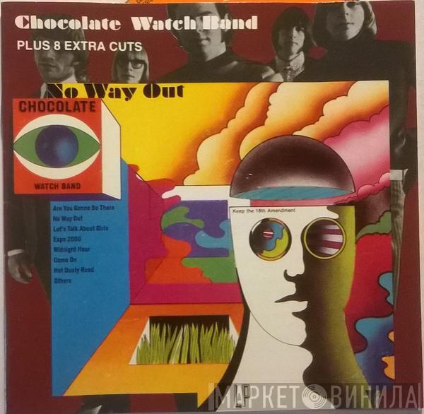 The Chocolate Watchband - No Way Out... Plus
