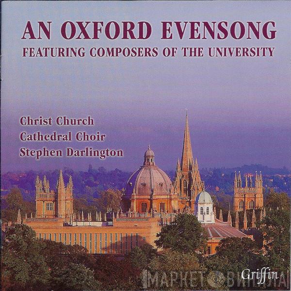  The Choir Of Christ Church Cathedral  - An Oxford Evensong