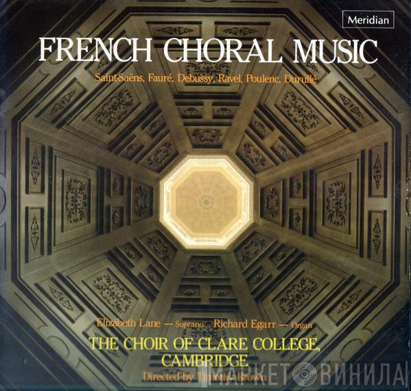 The Choir Of Clare College, Elizabeth Lane, Richard Egarr - French Choral Music