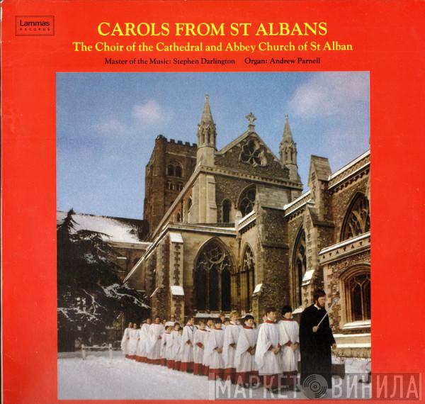 The Choir Of St. Albans Abbey, Stephen Darlington - Carols From St Albans