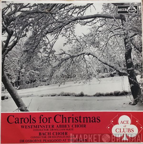 The Choir Of Westminster Abbey, The Bach Choir - Carols For Christmas