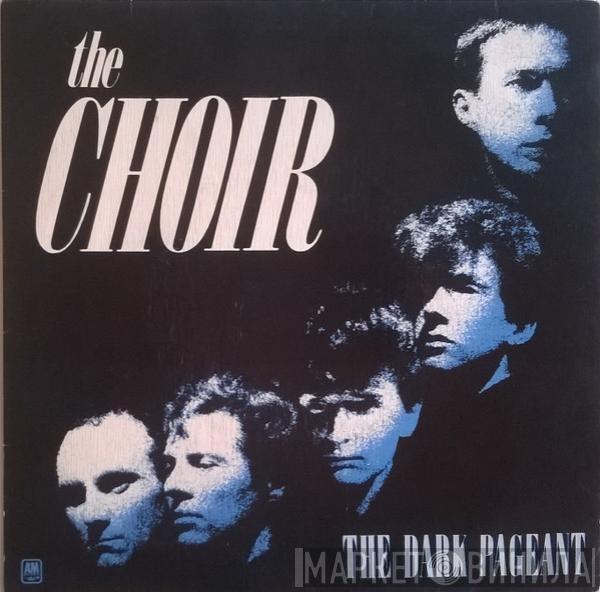  The Choir   - The Dark Pageant