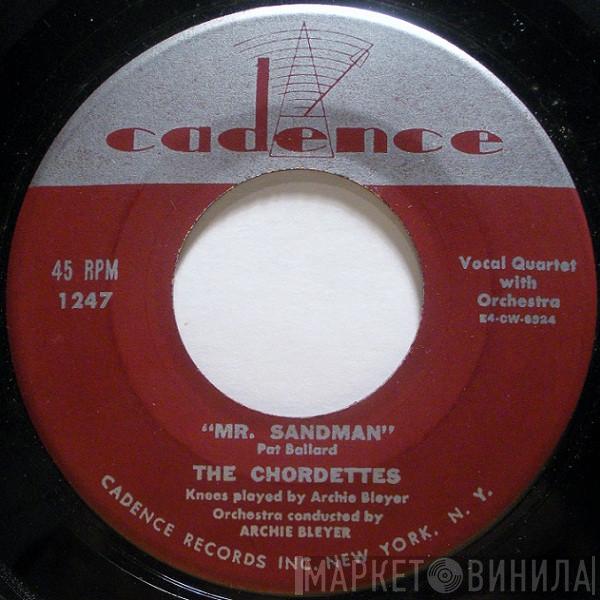  The Chordettes  - Mr. Sandman / I Don't Wanna See You Cryin'