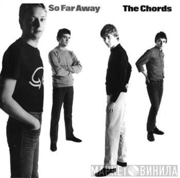 The Chords  - So Far Away