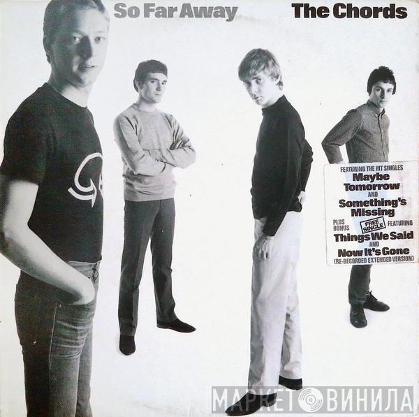  The Chords   - So Far Away