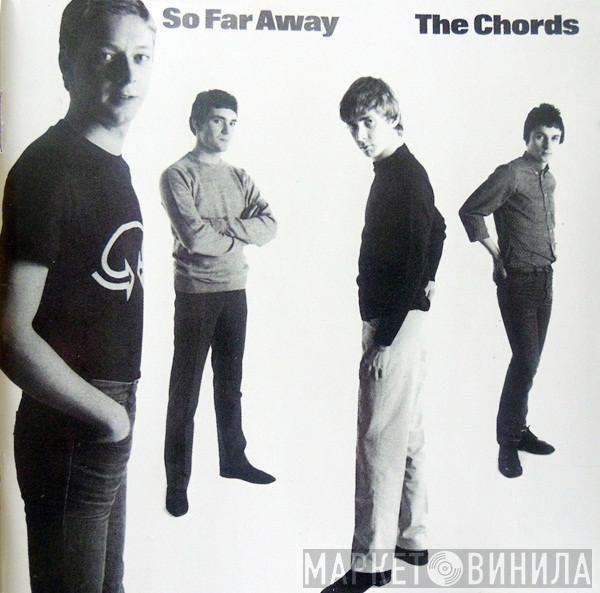 The Chords   - So Far Away