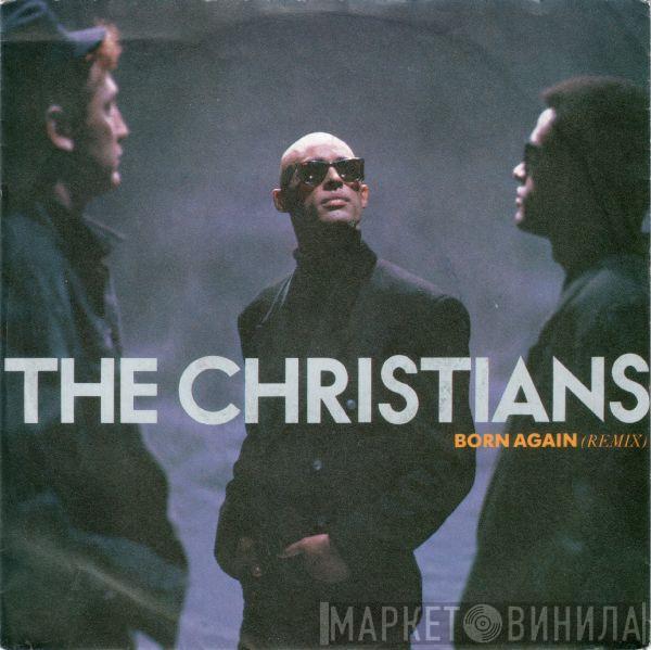  The Christians  - Born Again (Remix)