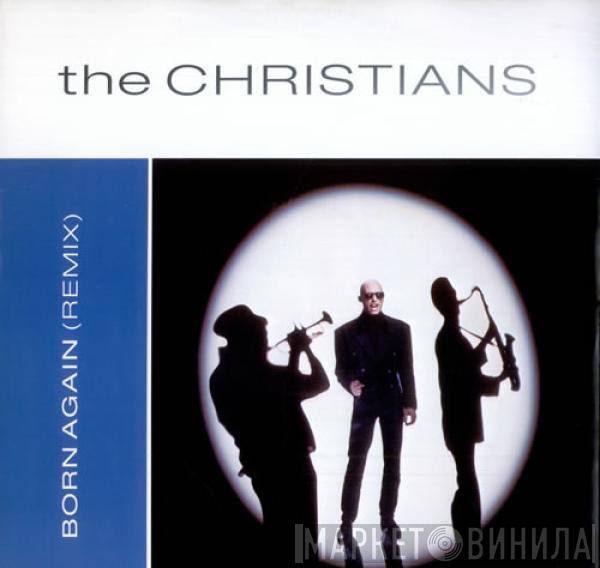 The Christians - Born Again (Remix)