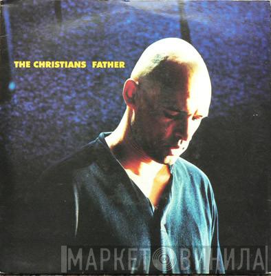 The Christians - Father