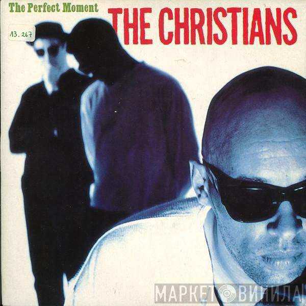 The Christians - The Perfect Moment