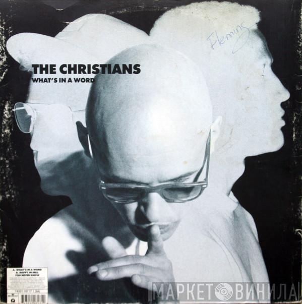 The Christians - What's In A Word