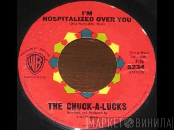 The Chuck-A-Lucks  - Cotton Pickin' Love / I'm Hospitalized Over You